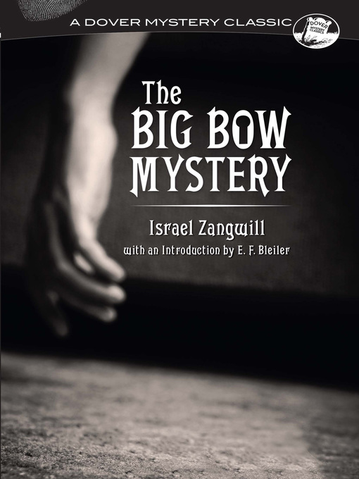 Title details for The Big Bow Mystery by Israel Zangwill - Available
